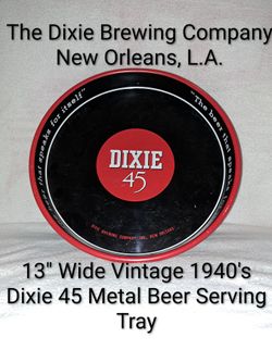 Vintage 1940's 13" Wide Dixie 45 Metal Beer Serving Tray From The Dixie Brewing Company New Orleans, La.