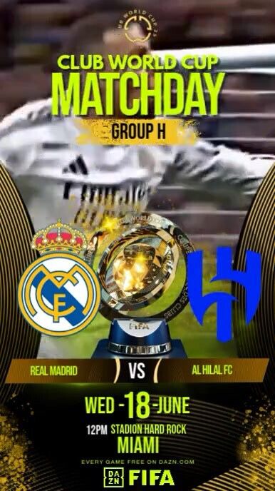 Club World Cup: Group H - Real Madrid vs Al Hilal
