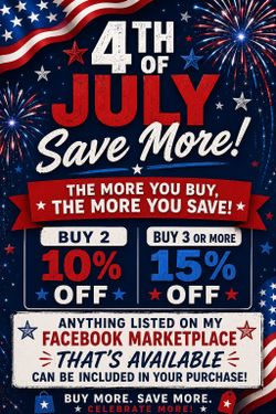 4th of July Sale - Tools, Toys, and Home Goods