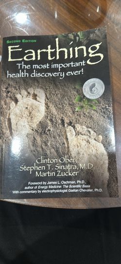 Earthing: The Most Important Health Discovery Ever by Martin Zucker