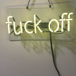 Fuck Off Light Sign