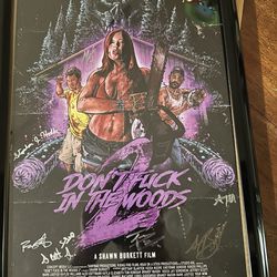 Autographed Don’t Fuck In The Woods Poster 