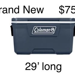 Brand New Coleman Cooler, 29’ Long