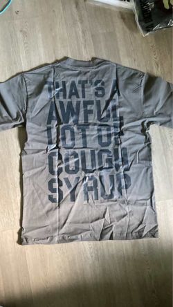 Awful Lot of Cough Syrup shirt