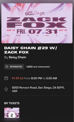 SELLING 1 DAISY CHAIN ZACK FOX TICKET