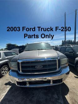 2003 Ford Truck F-250 Parts Only