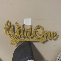 Wild One Wood Sign -Willing To Barter