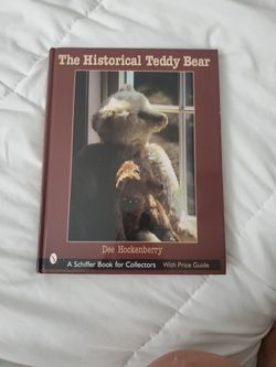 The Historical Teddy Bear By Dee Hockenberry