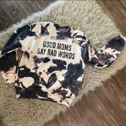 Good Moms Say Bad Words Sweatshirt