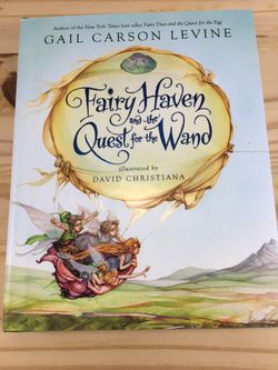 Fairy Haven and the Quest for the Wand by Gail Carson Levine - Illustrated Cover