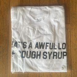 Thats A Awful Lot Of Cough Syrup Shirt 