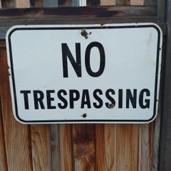 Vintage No Trespassing Porcelain Sign