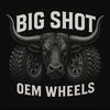 Big Shot OEM Wheels
