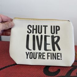 Zipper makeup bag like new with clever phrase