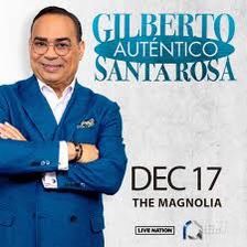 GILBERTO SANTA ROSA 2 TICKETS 🎫 DISPONIBLES 🎤🎼