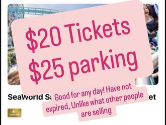 SeaWorld Tickets Any Day!!