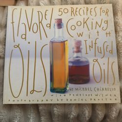 Flavored Oils: 50 Recipes for Cooking with Infused Oils by Michael Chiarello and Penelope Wisner. 
