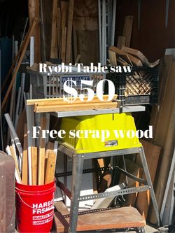 Ryobi table saw……free scrap wood