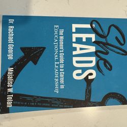 Women’s Leadership Book- She Leads: The Women's Guide to a Career in Educational Leadership 