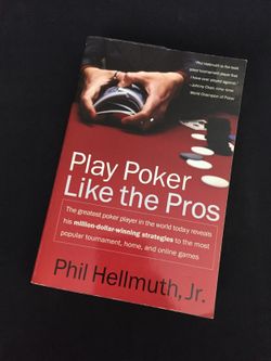 Play Poker Like the Pros by Phil Hellmuth