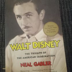 Walt Disney The Triumph Of The American Imagination By Neal Gabler Book
