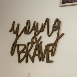 Young And Brave Wall Decoration 