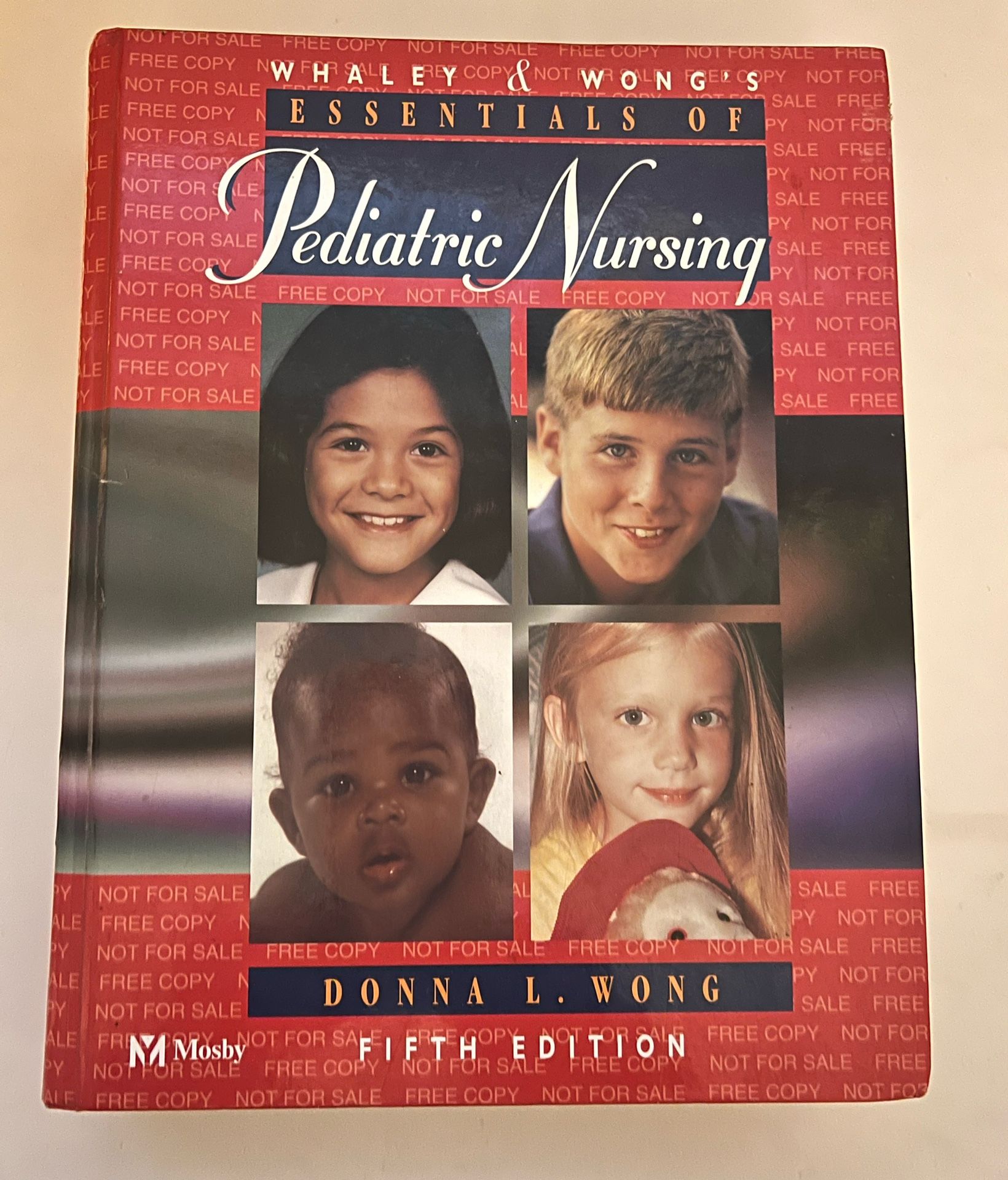 Whaley & Wong's Essentials of Pediatric Nursing (Whaley & Wong's Essentials of Pediatric Nursing, 5th ed)