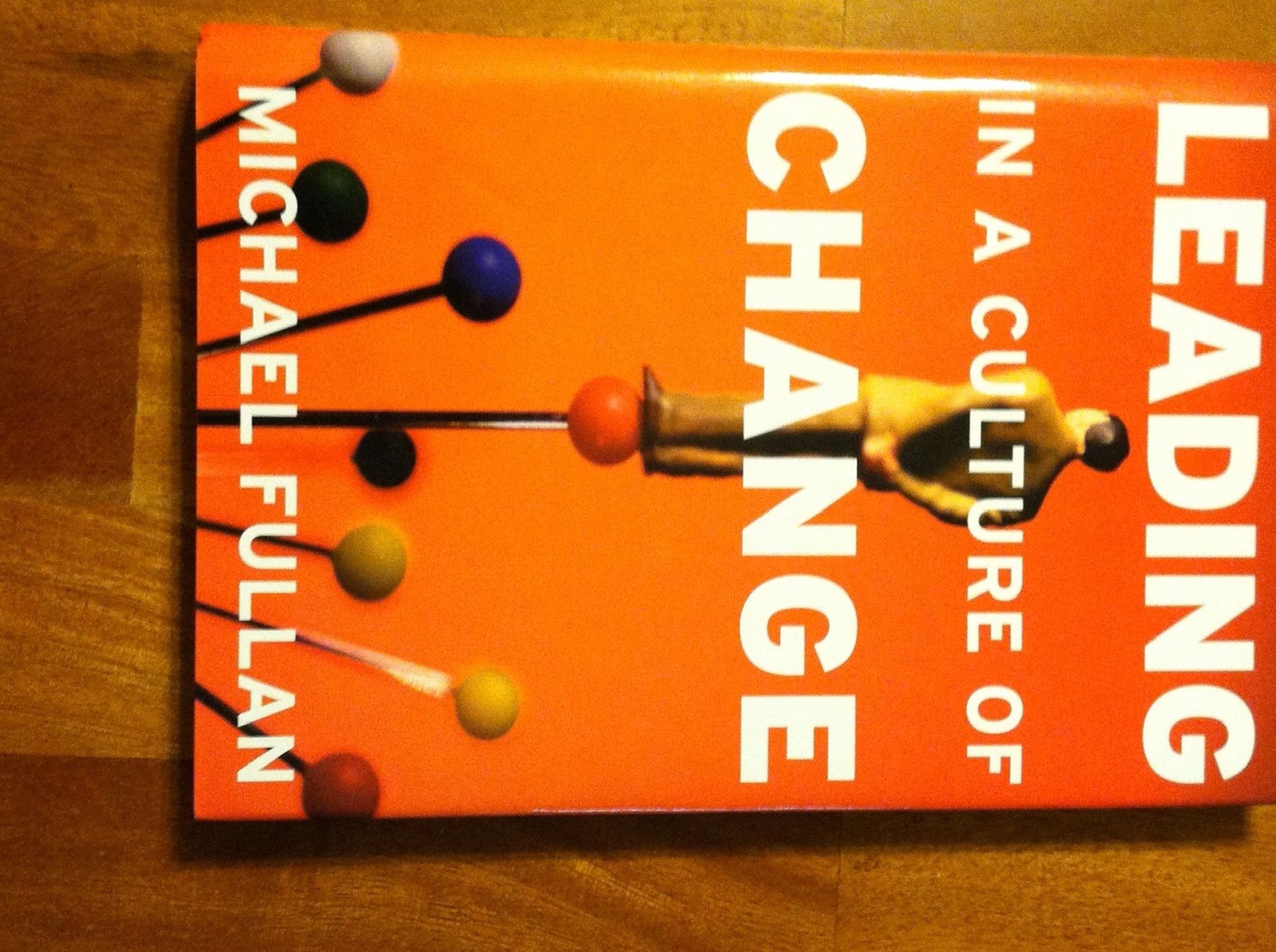 Book: Leading in a Culture of Change