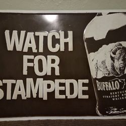 Buffalo Trace "Watch For Stampede " Tin Sign