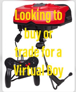 Want to buy or trade for Virtual boy