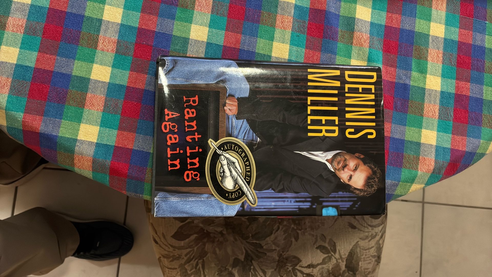 DENNIS MILLER.  RANTING AGAIN