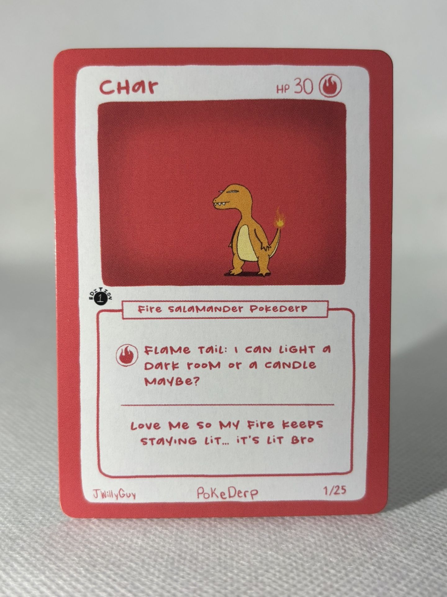 POKEDERP CHAR ( CHARMANDER ) 1/25 - JWILLY POKEMON CARDS