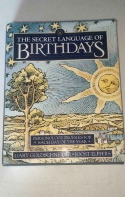 The Secret Language of Birthdays by Gary Gold Schneider& Joost Elffers