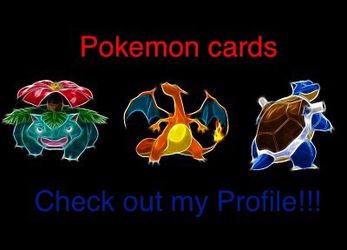Pokemon cards check out my profile!!