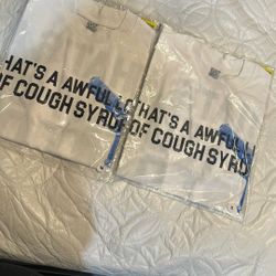 That’s A Awful Lot Of Cough Syrup Shirt 