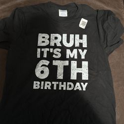 New Is My 6 Bday Shirt 