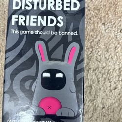 Disturbed Friends Game