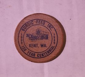 Vintage BURDIC FEED INC. Advertisement Wooden Nickel 1989 Kent, Washington 100