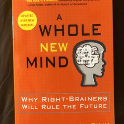 A Whole New Mind By Daniel H. Pink 