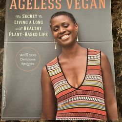 Ageless Vegan by Tracye McQuirter - Plant-Based Living Secrets & Recipes