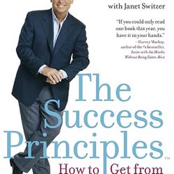 The Success Principles:How to Get from Where You Are to Where You Want to Be