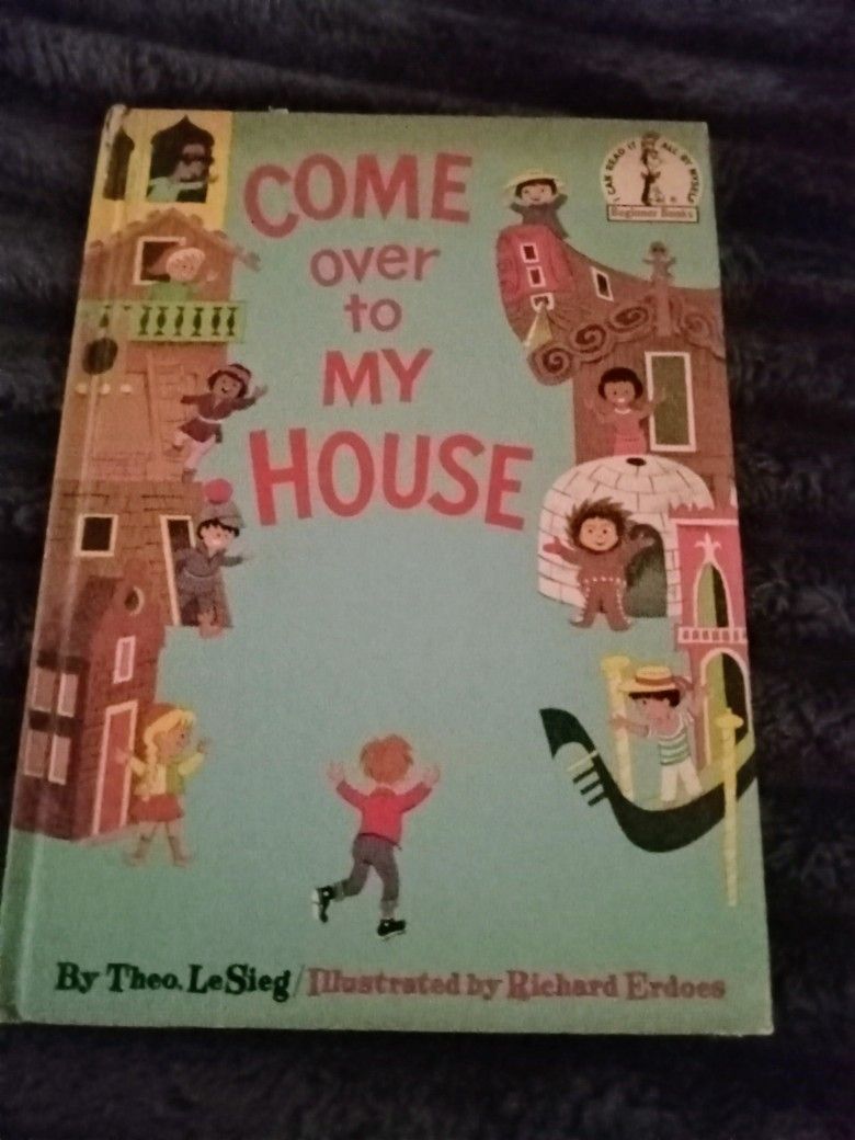 COME OVER TO MY HOUSE