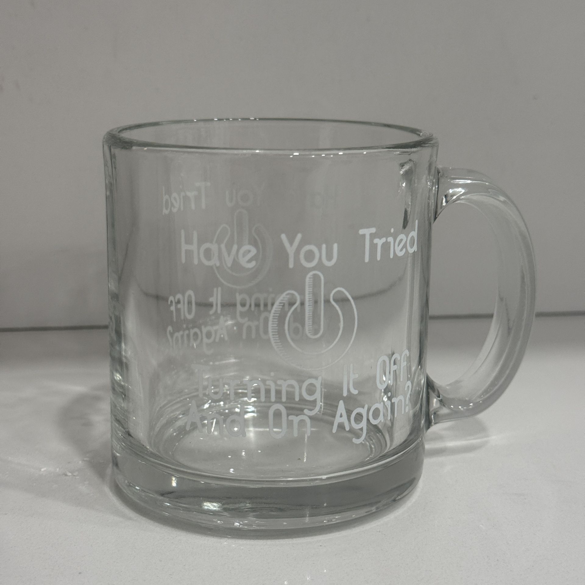 ‘Have You Tried Turning It Off And On Again?' Coffe Mug