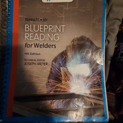 BLUEPRINT READING FOR WELDERS 9TH ADITION BY JOSEPH MYER