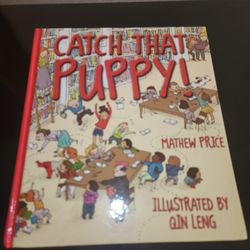 CATCH THAT PUPPY!  By MATTHEW PRICE!!