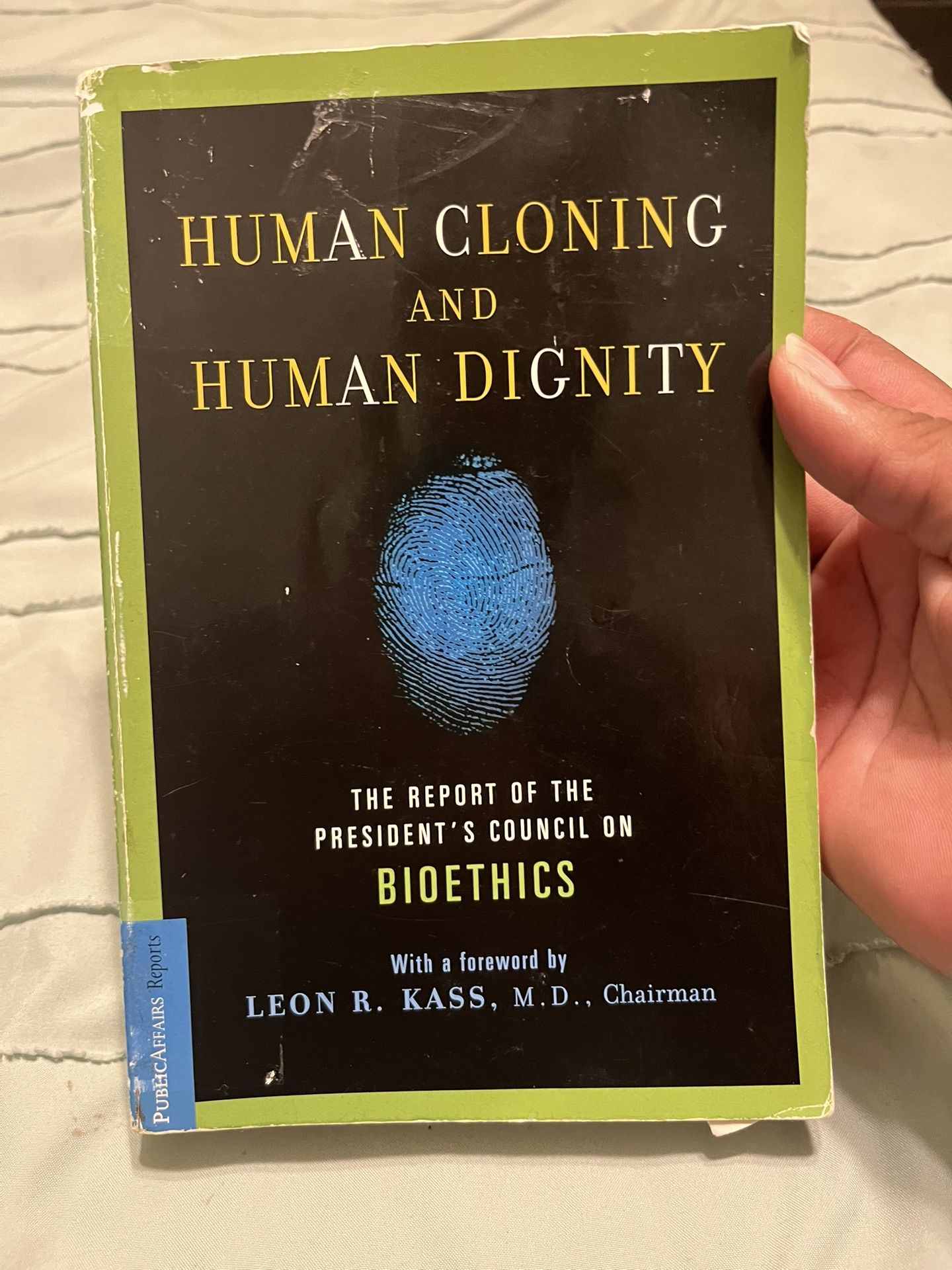 Human cloning and human dignity paperback book used