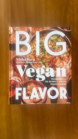 Big Vegan Flavor Cookbook By Nisha Vora
