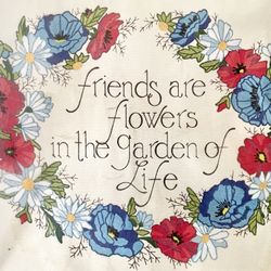 NEW Vintage Embroidery Kit "Friends Are Flowers"