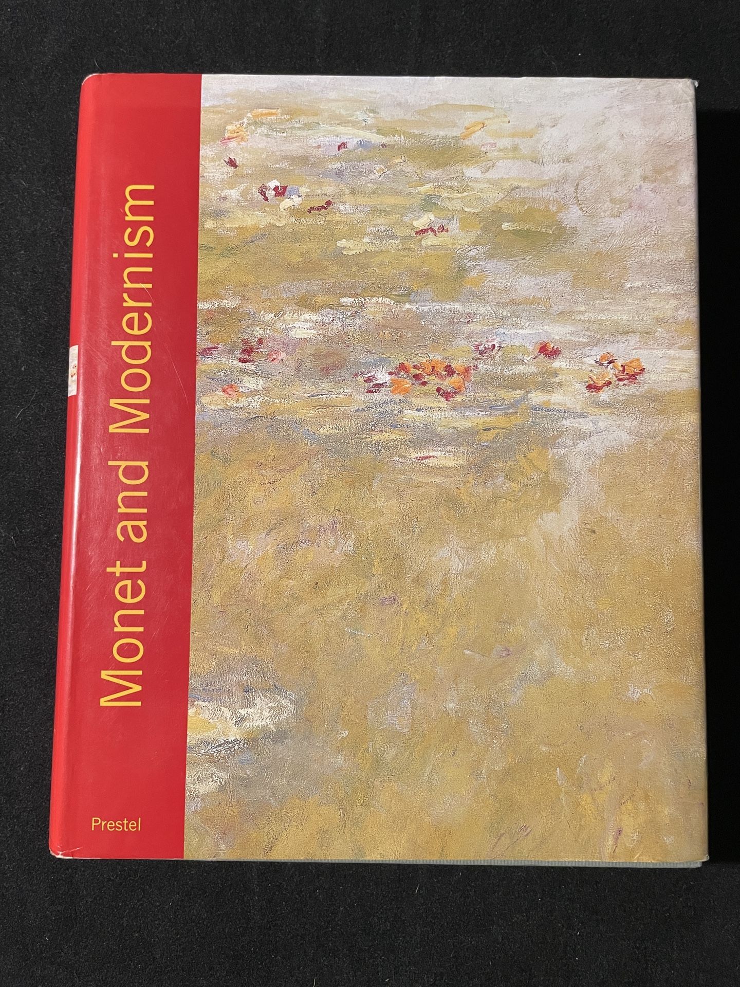 Monet and Modernism ~Hardcover ~2001 Prestel