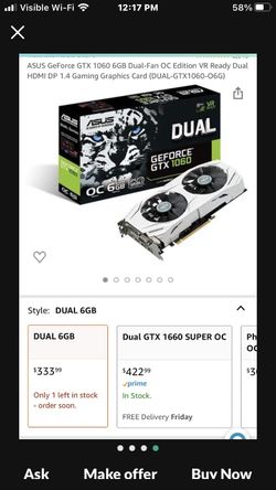 ASUS GeForce GTX 1060 6GB Dual-Fan OC Edition VR Ready Dual HDMI DP 1.4 Gaming Graphics Card (DUAL-GTX1060-O6G)
